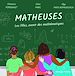 Télécharger le livre :  Matheuses - Les filles, avenir des mathématiques