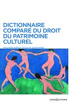 Télécharger le livre :  Dictionnaire comparé du droit du patrimoine culturel
