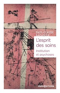 Téléchargez le livre :  L'esprit des soins - Institution et psychoses
