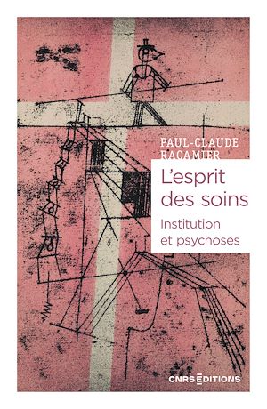 Download the eBook: L'esprit des soins - Institution et psychoses