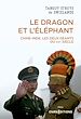 Télécharger le livre :  Le dragon et l'éléphant - Chine-Inde, les deux géants du XXIe siècle