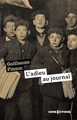 Télécharger le livre :  L'adieu au journal - Essai d'histoire médiatique