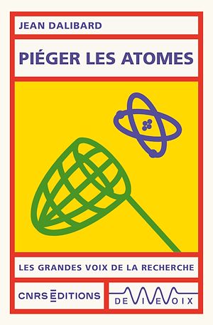 Téléchargez le livre :  Piéger les atomes