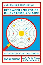 Télécharger le livre :  Retracer l'histoire du Système solaire