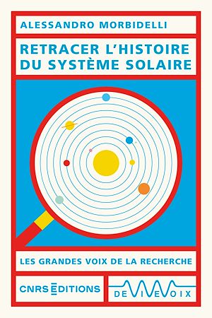 Téléchargez le livre :  Retracer l'histoire du Système solaire