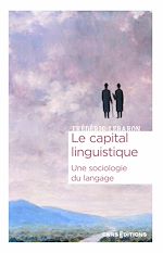 Télécharger le livre :  Le capital linguistique - Une sociologie du langage