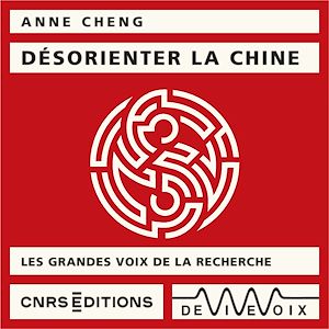 Téléchargez le livre :  Désorienter la Chine