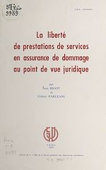 Télécharger le livre :  La liberté de prestations de services en assurance de dommage au point de vue juridique