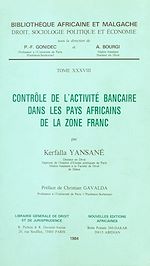 Télécharger le livre :  Contrôle de l'activité bancaire dans les pays africains de la zone franc
