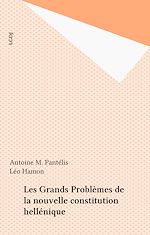 Télécharger le livre :  Les Grands Problèmes de la nouvelle constitution hellénique