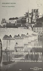 Télécharger le livre :  L'urbanisme et la protection des sites