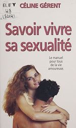 Télécharger le livre :  Savoir vivre sa sexualité