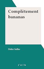 Télécharger le livre :  Complètement bananas