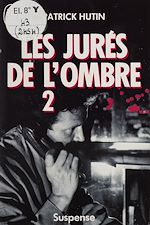 Télécharger le livre :  Les Jurés de l'ombre (2)
