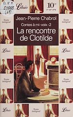 Télécharger le livre :  Contes à mi-voix (2) : La Rencontre de Clotilde