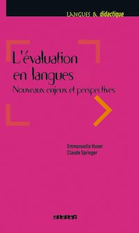 Téléchargez le livre :  L'évaluation en langues - Nouveaux enjeux et perspectives - Ebook