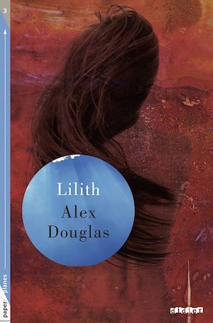 Lilith - Ebook | Douglas, Alex. Auteur