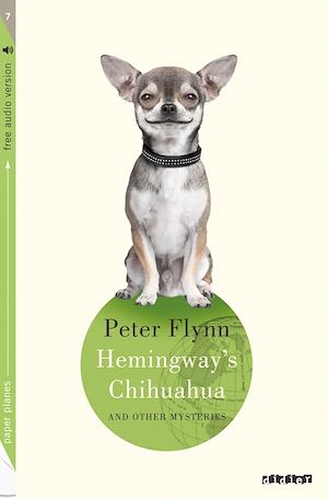 Hemingway's Chihuahua | Flynn, Peter. Auteur