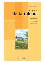 Télécharger le livre :  Atelier de lecture - Le secret de la cabane - Niv. A1 - Ebook
