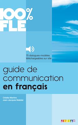 Télécharger le livre :  100% FLE - Guide de Communication en Français - Ebook