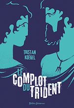 Télécharger le livre :  Le Complot du trident