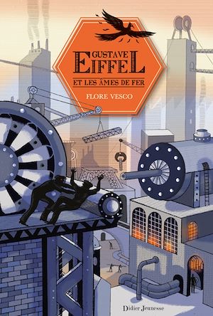 Gustave Eiffel et les âmes de fer | Vesco, Flore. Auteur