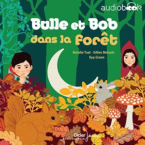 Bulle et Bob dans la forêt | Tual, Natalie