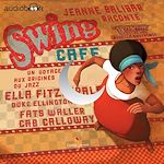 Télécharger le livre :  Swing Café, Un voyage aux origines du jazz