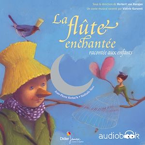 LA FLUTE ENCHANTEE RACONTEE AUX ENFANTS - EDITION 2019