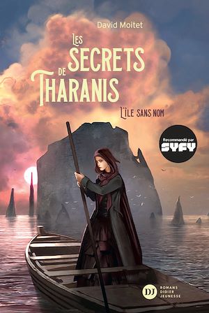 Les Secrets de Tharanis - tome 1, L'Île Sans Nom | Moitet, David. Auteur
