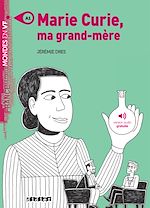 Télécharger le livre :  Mondes en VF - Marie Curie, ma grand-mère - Niv. A1 - Ebook