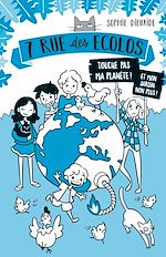 Télécharger le livre :  7 rue des Écolos, tome 2 - La planète est fichue !