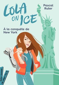 Télécharger le livre :  Lola on Ice, tome 3 - Un stage à New York