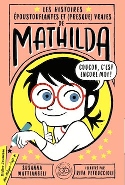 Télécharger le livre :  Les Histoires époustouflantes et (presque) vraies de Mathilda