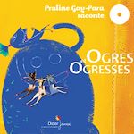 Télécharger le livre :  Ogres et Ogresses
