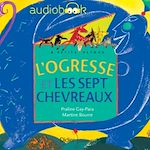 Télécharger le livre :  L'ogresse et les sept chevreaux