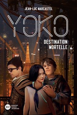 Télécharger le livre :  Yoko, tome 2 - Destination mortelle