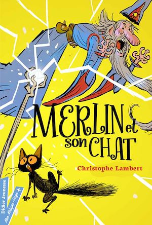 Merlin et son chat | Lambert, Christophe. Auteur