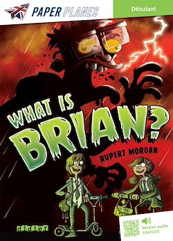 Télécharger le livre :  What is Brian ? - Livre + mp3