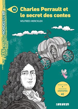 Téléchargez le livre :  Mondes en VF - Charles Perrault et le secret des contes - Niv. A1 - Ebook