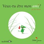 Télécharger le livre :  Veux tu être mon ami ?