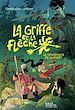 Télécharger le livre :  La Griffe et la flèche, tome 2 - La vengeance de la forêt