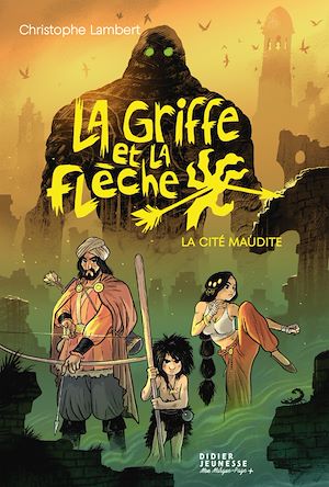 Téléchargez le livre :  La Griffe et la flèche, tome 3 - La Cité maudite