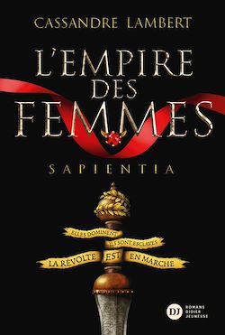 Télécharger le livre :  L'Empire des Femmes, tome 1 - Sapientia