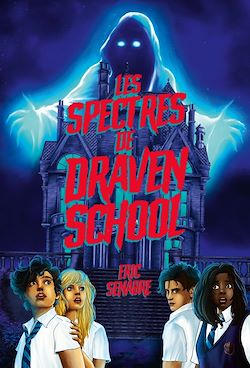 Télécharger le livre :  Les Spectres de Draven School
