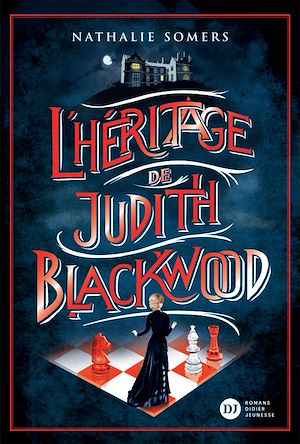 L'Héritage de Judith Blackwood | Somers, Nathalie. Auteur