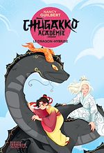 Télécharger le livre :  Chugakko Académie, tome 3 - Le Dragon-hybride