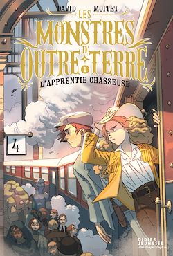 Télécharger le livre :  Les Monstres d'Outre-terre, tome 1 - L'apprentie-chasseuse