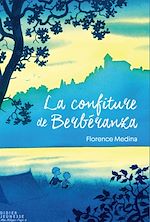 Télécharger le livre :  La Confiture de Berbéranza