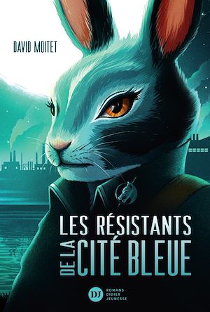 Téléchargez le livre :  Les résistants de la cité bleue